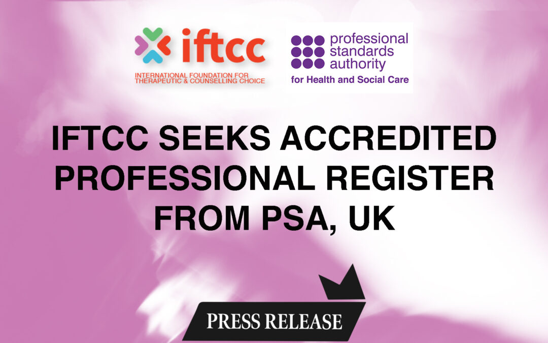 CHRISTIAN THERAPISTS PROVIDING HELP FOR CLIENTS WITH UNWANTED SAME- SEX ATTRACTION SEEK PROFESSIONAL STANDARDS AUTHORITY ACCREDITATION