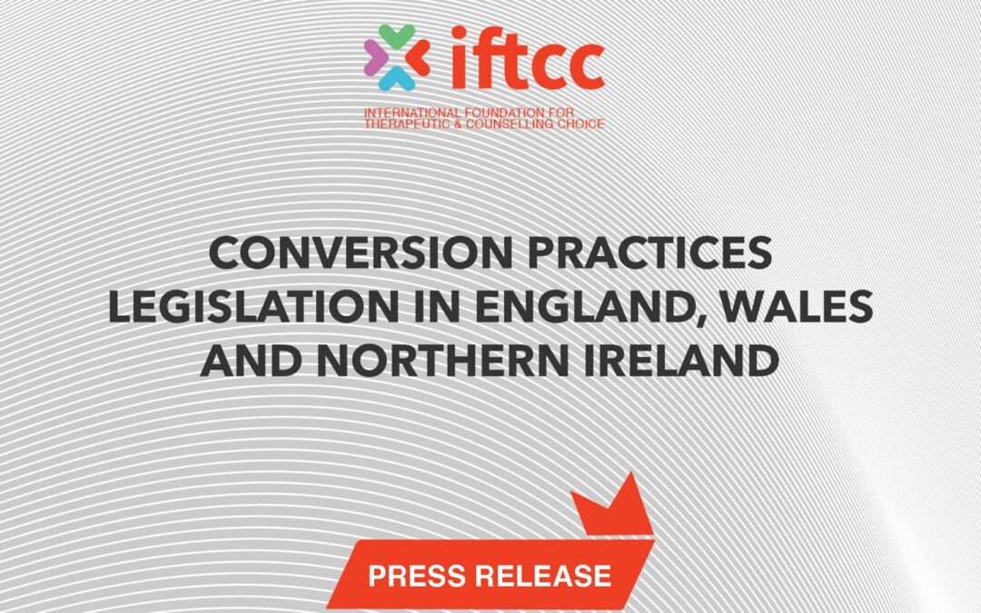 Conversion Practices Legislation in England, Wales and Northern Ireland